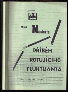 Příběh rotujícího fluktuanta