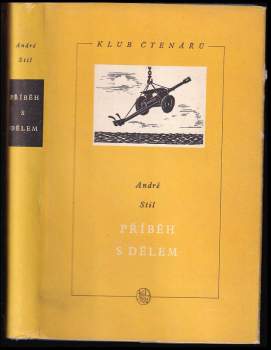 André Stil: Příběh s dělem