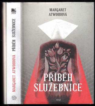 Margaret Eleanor Atwood: Příběh služebnice