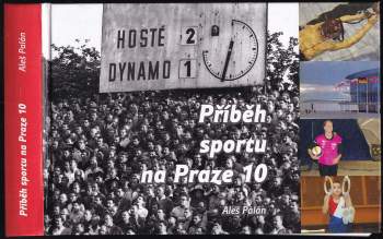 Aleš Palán: Příběh sportu na Praze 10
