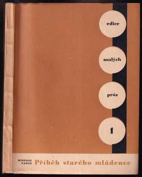 Miroslav Hanuš: Příběh starého mládence