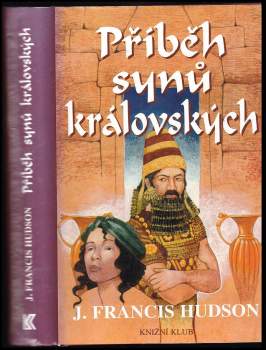 J. Francis Hudson: Příběh synů královských
