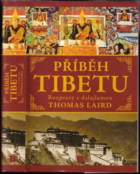 Příběh Tibetu : rozmluvy s dalajlamou