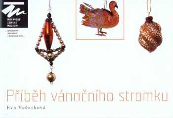 Eva Večerková: Příběh vánočního stromku