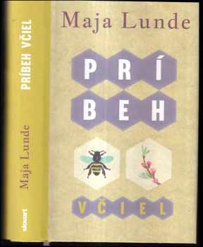 Maja Lunde: Príbeh včiel
