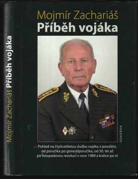 Mojmír Zachariáš: Příběh vojáka