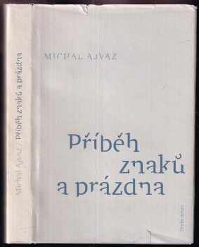 Michal Ajvaz: Příběh znaků a prázdna