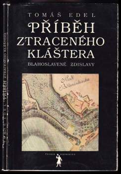 Příběh ztraceného kláštera blahoslavené Zdislavy