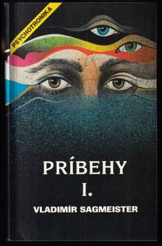 Príbehy 1 - psychotronické fenomény v príbehoch zo života, čásť prvá Vidieť