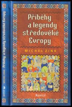 Michel Zink: Příběhy a legendy středověké Evropy
