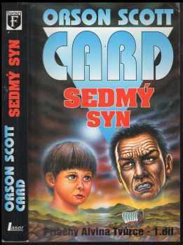 Příběhy Alvina Tvůrce - Sedmý syn : 1. díl - Orson Scott Card (1999, Laser) - ID: 553340