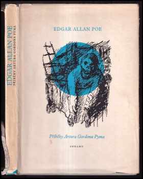Příběhy Artura Gordona Pyma - Edgar Allan Poe (1959, Státní nakladatelství krásné literatury, hudby a umění) - ID: 63383