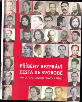 Příběhy bezpráví - cesta ke svobodě