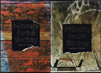 Příběhy české šlechty + Návraty české šlechty