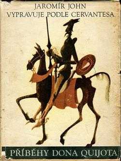 Příběhy dona Quijota - Jaromír John, Miguel de Cervantes Saavedra (1946, Orbis) - ID: 74760