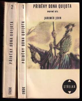 Jaromír John: Příběhy dona Quijota : Díl 1-2