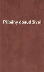 Příběhy dosud živé
