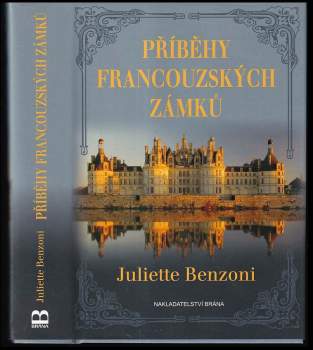 Příběhy francouzských zámků