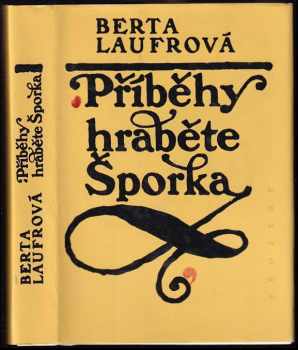 Berta Laufrová: Příběhy hraběte Šporka