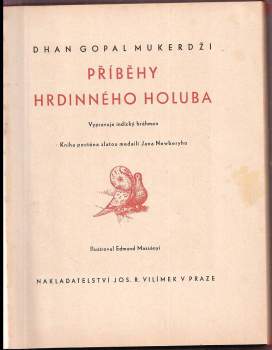 Dhan Gopal Mukerji: Příběhy hrdinného holuba