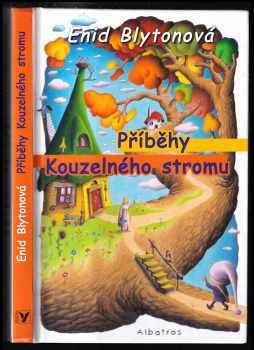 Enid Blyton: Příběhy Kouzelného stromu