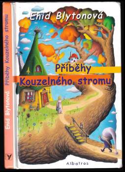 Enid Blyton: Příběhy Kouzelného stromu