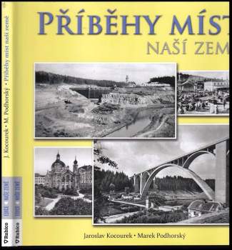 Marek Podhorský: Příběhy míst naší země