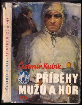 Čestmír Kubík: Příběhy mužů a hor
