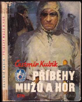 Čestmír Kubík: Příběhy mužů a hor