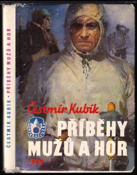 Čestmír Kubík: Příběhy mužů a hor