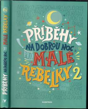 Elena Favilli: Příběhy na dobrou noc pro malé rebelky 2