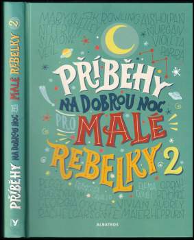 Příběhy na dobrou noc pro malé rebelky 2