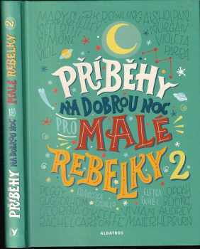 Příběhy na dobrou noc pro malé rebelky 2