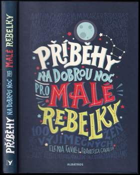 Elena Favilli: Příběhy na dobrou noc pro malé rebelky