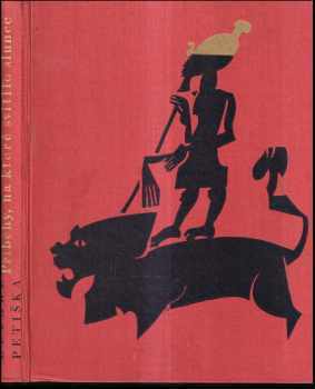 Příběhy, na které svítilo slunce : báje a pověsti starého Egypta, Mezopotámie a Izraele - Eduard Petiška (1967, Státní nakladatelství dětské knihy) - ID: 730122