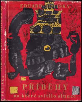 Eduard Petiška: Příběhy, na které svítilo slunce
