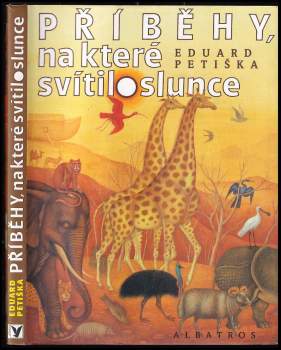Eduard Petiška: Příběhy, na které svítilo slunce