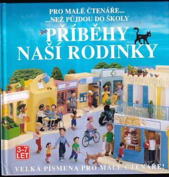 Příběhy naší rodinky : pro malé čtenáře- než půjdou do školy