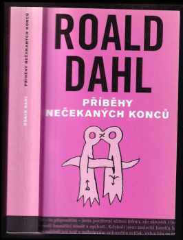 Příběhy nečekaných konců - Roald Dahl (2005, Volvox Globator) - ID: 977133