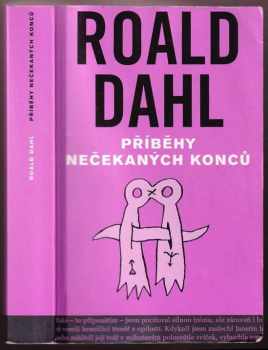 Příběhy nečekaných konců - Roald Dahl (2005, Volvox Globator) - ID: 796709