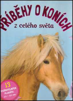 Příběhy o koních z celého světa