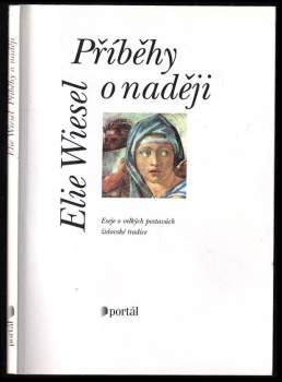 Příběhy o naději : eseje o velkých postavách židovské tradice