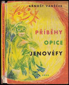 Arnošt Vaněček: Příběhy opice Jenovéfy