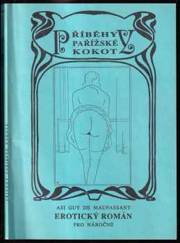 Guy de Maupassant: Příběhy pařížské kokoty