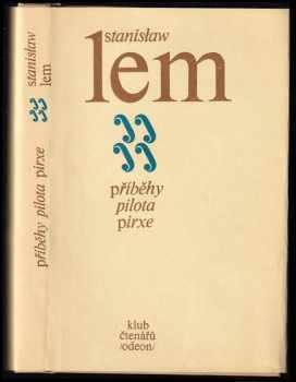 Stanislaw Lem: Příběhy pilota Pirxe