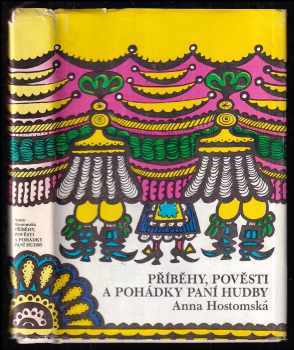 Příběhy, pověsti a pohádky paní Hudby - Anna Hostomská (1989, Albatros) - ID: 836940