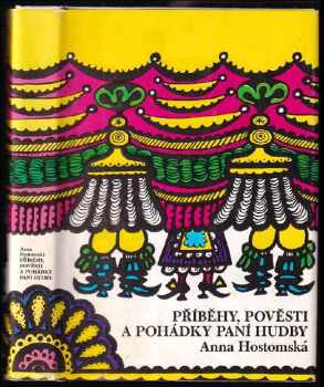 Anna Hostomská: Příběhy, pověsti a pohádky paní Hudby
