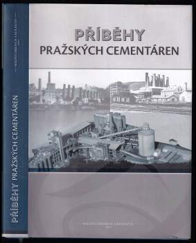 Miloš Garkisch: Příběhy pražských cementáren