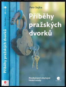 Petr Sojka: Příběhy pražských dvorků