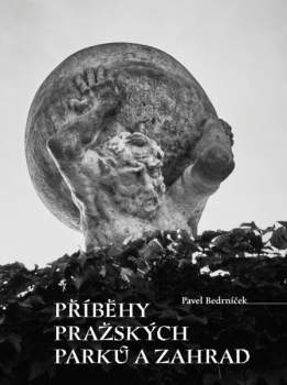 Příběhy pražských parků a zahrad